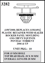 W-E 3282 Plastic Retainer With Sealer, Rocker Panel Moulding Chevy Equinox & Pontiac Torrent