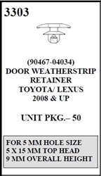 W-E 3303 Door Weather Strip Retainer Toyota/Lexus