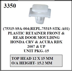 W-E 3350 Plastic Retainer Front & Rear Door Moulding, Honda Civic, &  Acura RDX