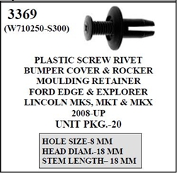 W-E 3369 Plastic Screw Rivet, Bumper Cover & Rocker Moulding, Ford Edge & Explorer, Lincoln MKS< MKT< & MKX