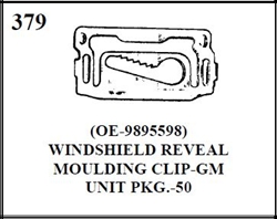 W-E 0379 WINDSHIELD REVEAL MOULDING CLIP, GM