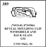 W&E 0389 REVEAL MOULDING CLIP